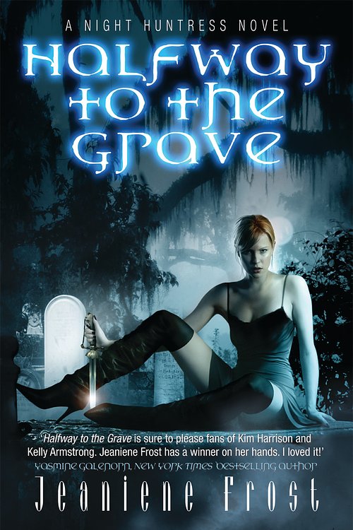 Cover Art for 9780575093775, Halfway to the Grave: A Night Huntress Novel by Jeaniene Frost