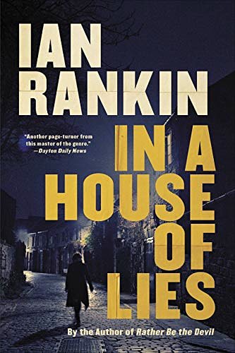 Cover Art for 9780316479219, In a House of Lies by Ian Rankin