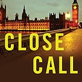 Cover Art for B00J5ED8P6, Close Call: A Liz Carlyle Novel by Stella Rimington