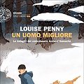 Cover Art for 9788806246587, Un uomo migliore. Le indagini del commissario Armand Gamache by Louise Penny