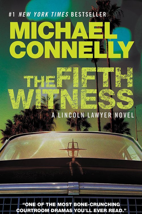 Cover Art for 9780446556668, The Fifth Witness by Michael Connelly
