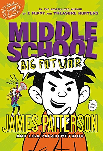 Cover Art for 9781619696914, Middle School: My Brother Is a Big, Fat Liar by James Patterson, Lisa Papademetriou