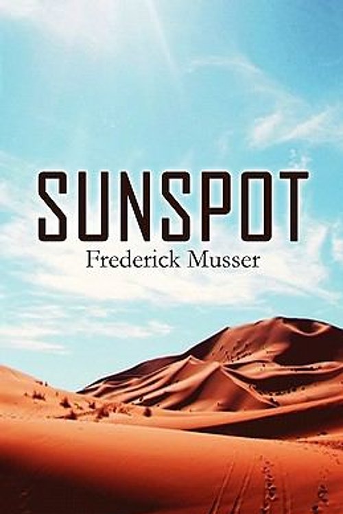 Cover Art for 9781604745986, Sunspot by Frederick Musser
