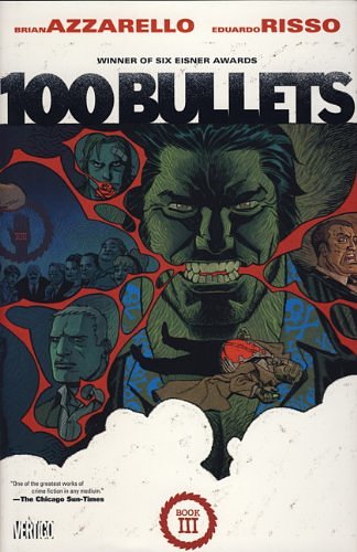 Cover Art for 9781781164945, 100 Bullets: Bk. 3 by Brian Azzarello