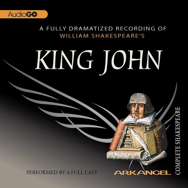 King John: By William Shakespeare - Illustrated