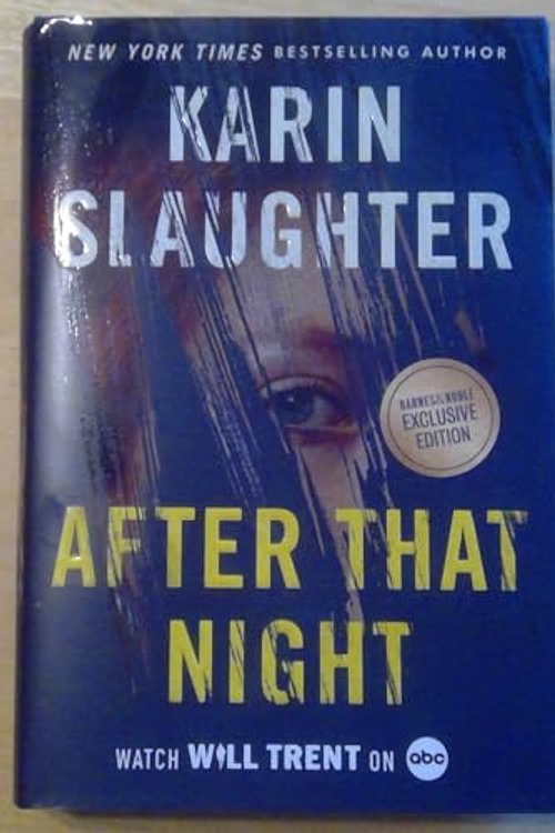 Cover Art for 9780063330252, After That Night - B&N Exclusive Edition by Karin Slaughter