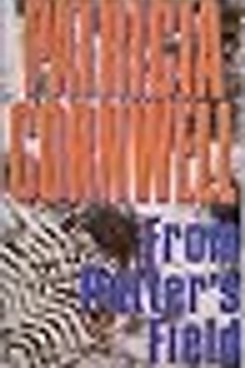 Cover Art for 9780783812922, From Potter's Field by Patricia Daniels Cornwell