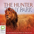 Cover Art for 9781486240401, The Hunter by Tony Park