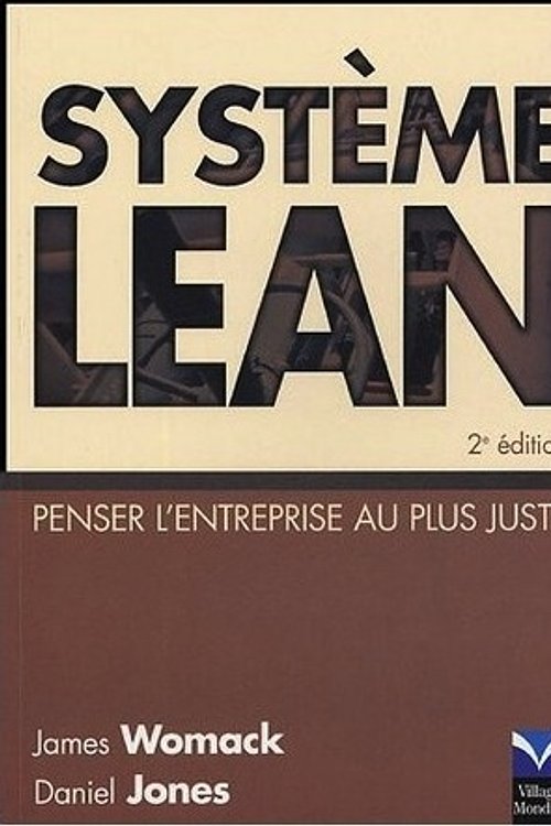 Cover Art for 9782744061363, Système Lean : Penser l'entreprise au plus juste by Jim Womack