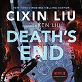 Cover Art for B00WDVKZY0, Death's End (Remembrance of Earth's Past Book 3) by Cixin Liu