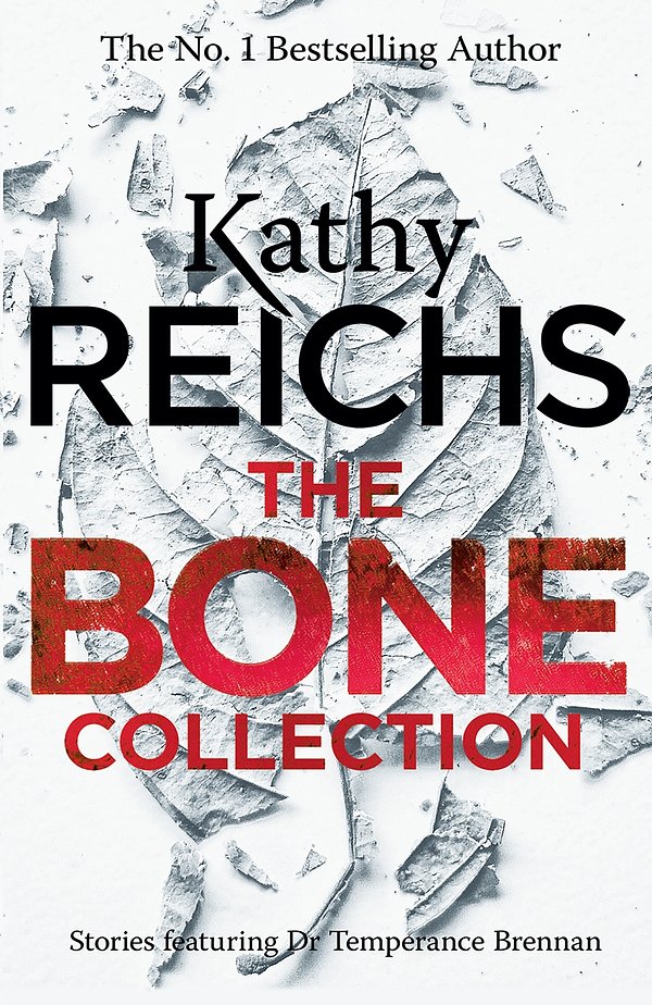 4 editions of The Bone Collection by Kathy Reichs