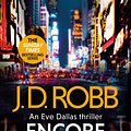 Cover Art for 9780349433875, Encore in Death: An Eve Dallas thriller (In Death 56) by J. D. Robb