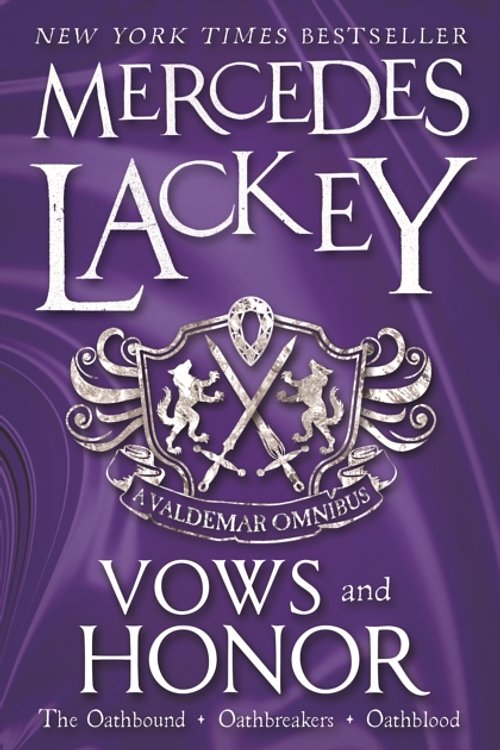 Cover Art for 9781783296170, Vows & HonorA Valdemar Omnibus by Mercedes Lackey