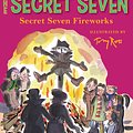 Cover Art for 9781844569458, Secret Seven: Secret Seven Fireworks: Book 11 by Enid Blyton