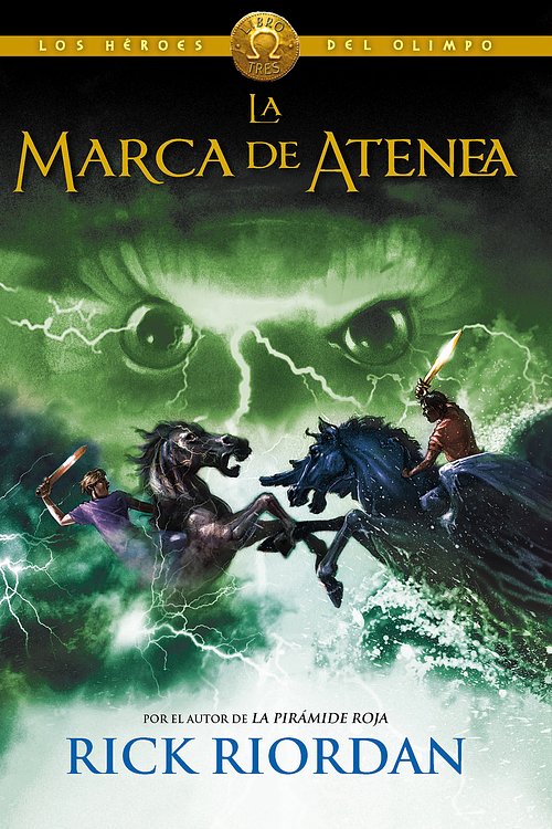 Cover Art for 9788490430101, La marca de Atenea. Los héroes del Olimpo 3 by Rick Riordan