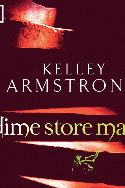 Cover Art for 9781405510318, Dime Store Magic by Kelley Armstrong