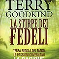 Cover Art for 9788834728130, La Stirpe dei Fedeli by Terry Goodkind