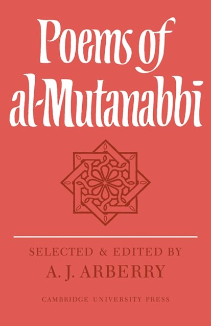 Cover Art for 9780521108485, Poems of Al-Mutanabbi by A Arberry