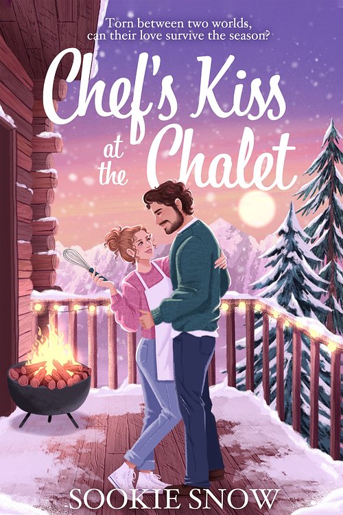 Cover Art for 9781761775758, Chef’s Kiss at the Chalet by Sookie Snow