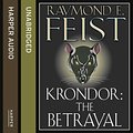 Cover Art for 9780007570324, Krondor: The Betrayal by Raymond E. Feist