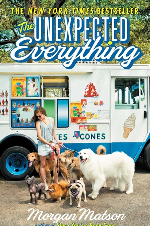 Cover Art for 9781481404549, The Unexpected Everything by Morgan Matson