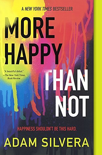 Cover Art for 9780606399814, More Happy Than Not by Adam Silvera