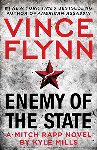 Cover Art for 9781501184192, Enemy of the State by Vince Flynn, Kyle Mills