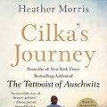 Cover Art for 9781250265784, Cilka's Journey by Heather Morris