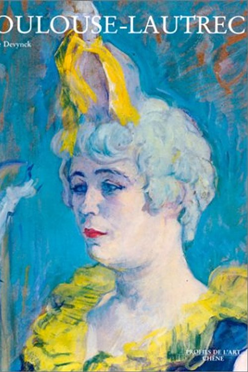 Cover Art for 9782851087409, Toulouse-Lautrec: Daniele Devynck (Profils de l'art) (French Edition) by Danièle Devynck