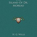 Cover Art for 9781169246362, The Island of Dr. Moreau by H G. Wells