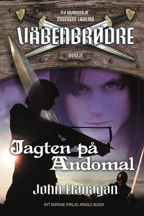 Cover Art for 9788717043770, Våbenbrødre 3 - Jagten på Andomal by John Flanagan
