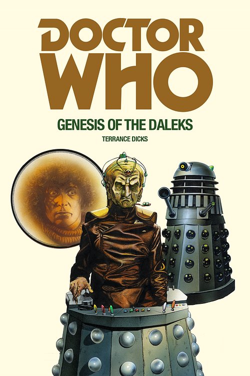 Cover Art for 9781785940385, Doctor Who and the Genesis of the Daleks by Terrance Dicks