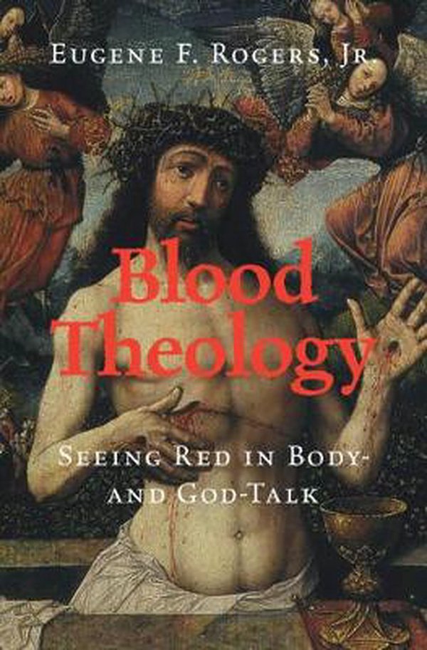 Cover Art for 9781108843287, Blood Theology by Rogers Jr, Eugene F.