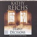 Cover Art for 9780792799443, Deadly Decisions by Kathy Reichs