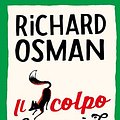 Cover Art for B0BL8KPR6G, Il colpo che mancò il bersaglio (Il Club dei delitti del giovedì Vol. 3) (Italian Edition) by Richard Osman