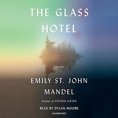 Cover Art for B07Y2BJNYM, The Glass Hotel: A Novel by Emily St. John Mandel