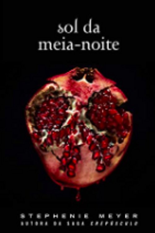 Cover Art for 9786555600308, Sol da Meia-Noite by Stephenie Meyer