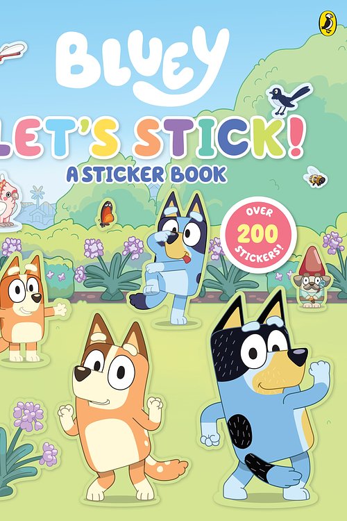 Cover Art for 9781761345432, Bluey: Let's Stick!: A Sticker Book by Bluey