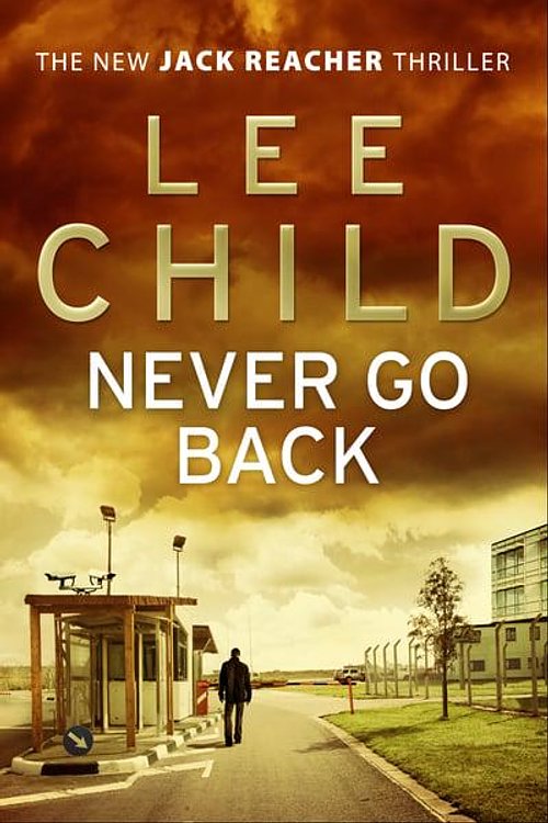 Cover Art for 9780553825558, Never Go Back by Lee Child