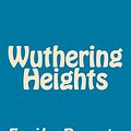 Cover Art for 9781492245773, Wuthering Heights by Emily Bronte