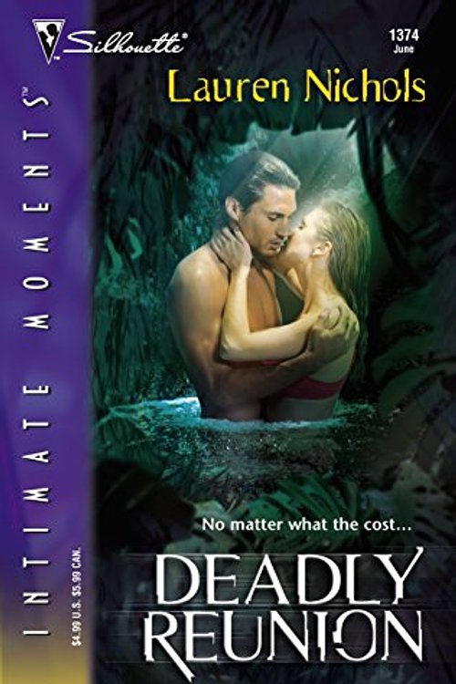 Cover Art for 9780373274444, Deadly Reunion by Lauren Nichols
