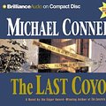 Cover Art for 9781590865262, The Last Coyote No 4 by Michael Connelly