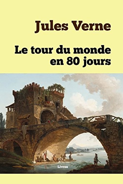 Cover Art for 9781979446655, Le Tour Du Monde En 80 Jours by Jules Verne