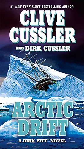 Cover Art for B002SZUDGQ, Arctic Drift (A Dirk Pitt Adventure Book 20) by Clive Cussler, Dirk Cussler