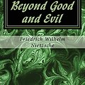 Cover Art for 9781537118543, Beyond Good and Evil by Friedrich Wilhelm Nietzsche