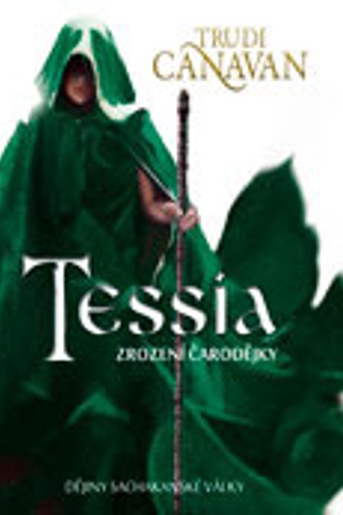 Cover Art for 9788074130816, Tessia: Zrození čarodějky by Trudi Canavan