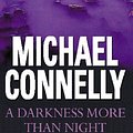 Cover Art for 9780752843063, Darkness More Than Night by Michael Connelly