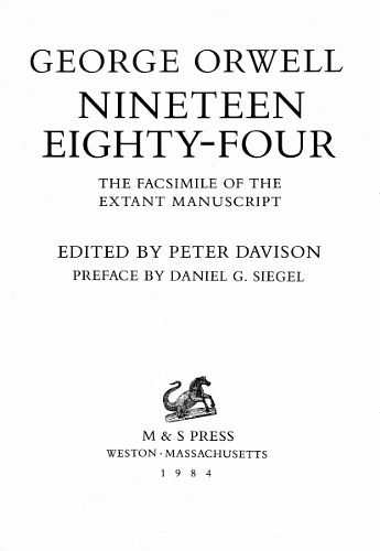 Cover Art for 9780877300120, NINETEEN EIGHTY-FOUR The Facsimile of the Extant Manuscript (Limited Edition) by GEORGE ORWELL