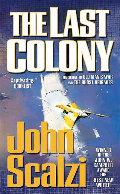 Cover Art for 9781429933780, The Last Colony by John Scalzi