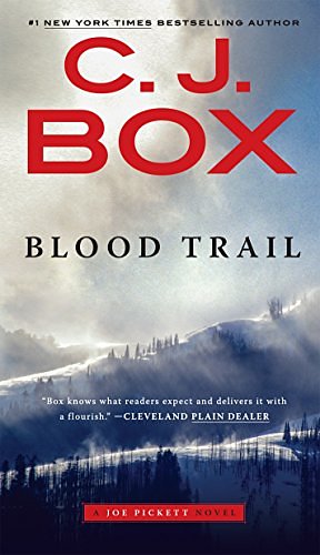 Cover Art for B0011UGLM4, Blood Trail (A Joe Pickett Novel Book 8) by C. J. Box